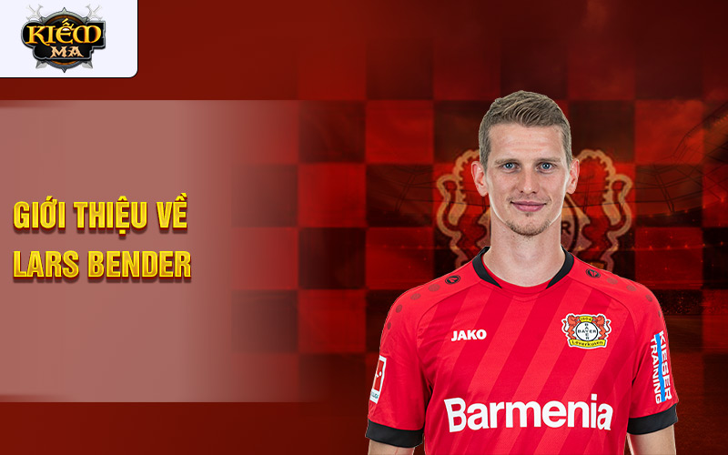 Giới thiệu về lars bender